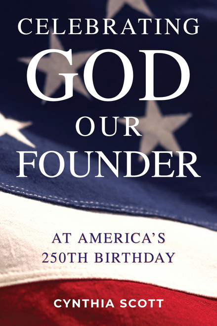 Celebrating God, Our Father, at America's 250th Birthday