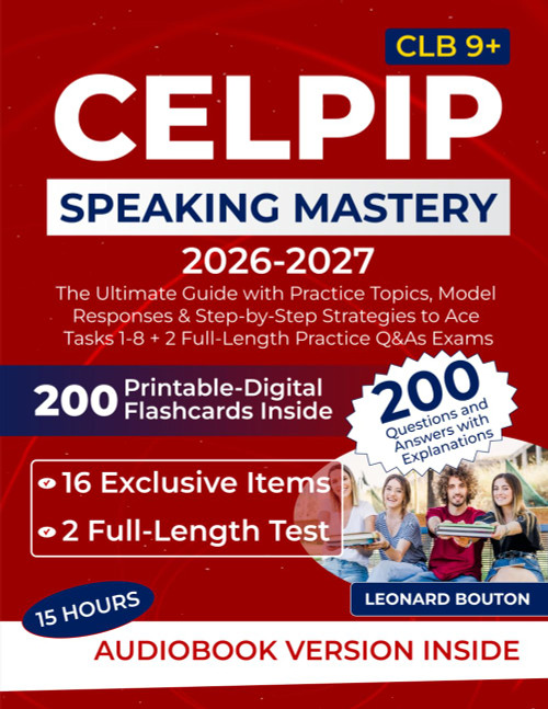 CELPIP Speaking Mastery: The Ultimate Guide with Practice Topics
