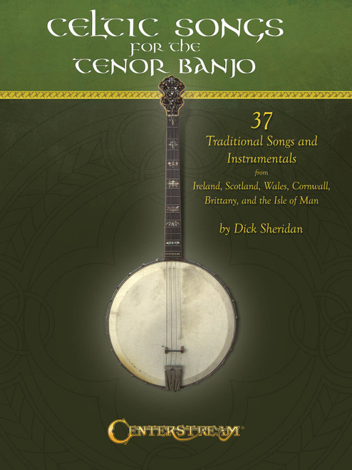 Celtic Songs for the Tenor Banjo | 37 Traditional Irish