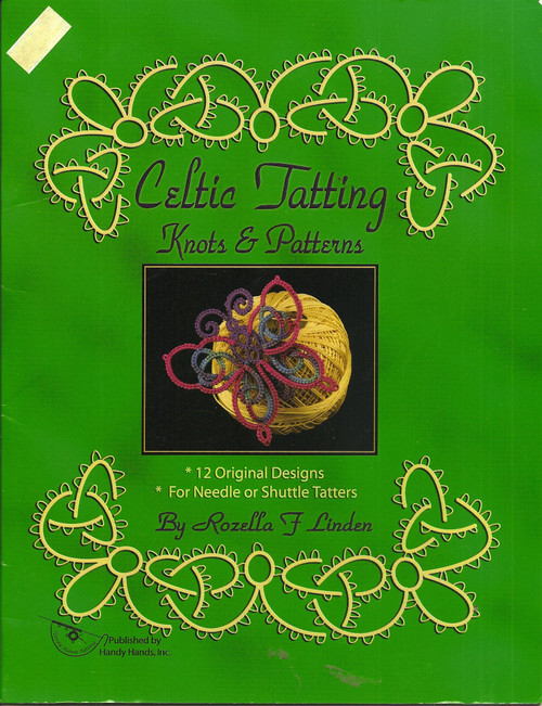 Celtic Tatting Knots & Patterns: 12 Original Designs for Needle or