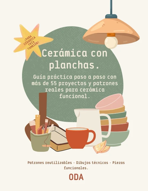 Cerámica con planchas: Guía práctica paso a paso con más de 55 proyectos y patrones