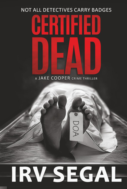 CERTIFIED DEAD: A Jake Cooper Crime Thriller
