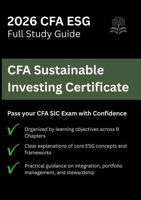 CFA ESG Investing (Sustainable Investing Certificate) Study Guide 2026