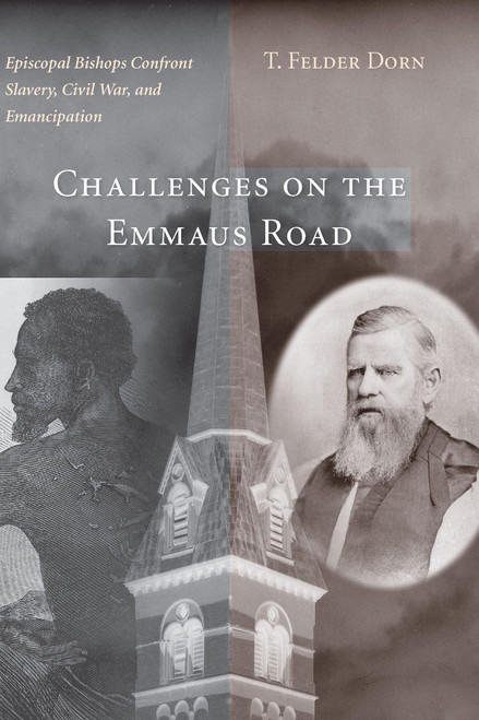 Challenges on the Emmaus Road: Episcopal Bishops Confront Slavery