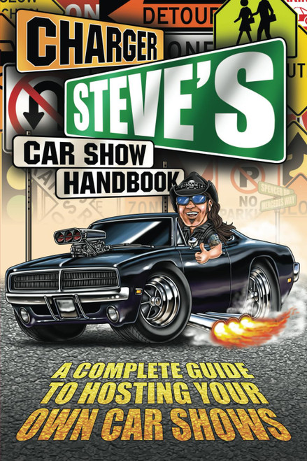 Charger Steve's Car Show Handbook
