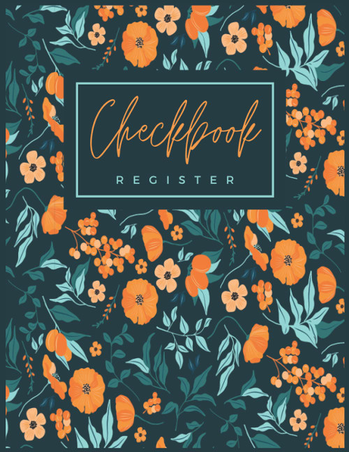 Checkbook Register: Check Transaction Register Tracker Log Book for