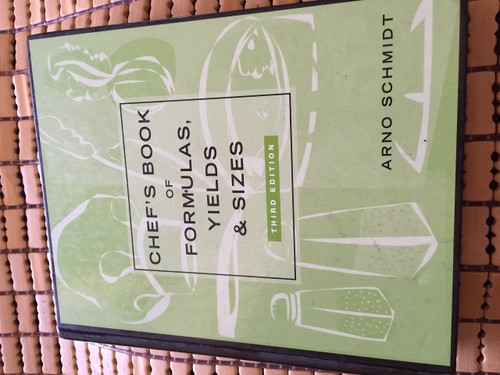 Chef's Book of Formulas, Yields, and Sizes