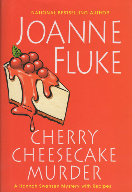 Cherry Cheesecake Murder: A Hannah Swensen Mystery with Recipes