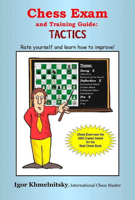 Chess Exam and Training Guide: Tactics: Rate Yourself and Learn How to