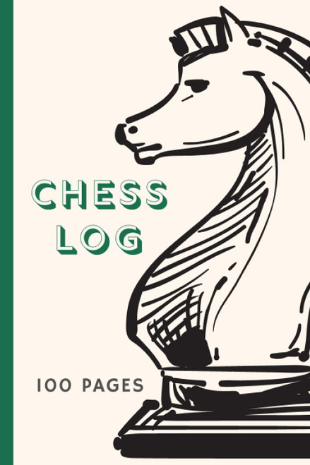 Chess Log Book: 100 Chess Score Sheets: Record Chess Moves: Chess