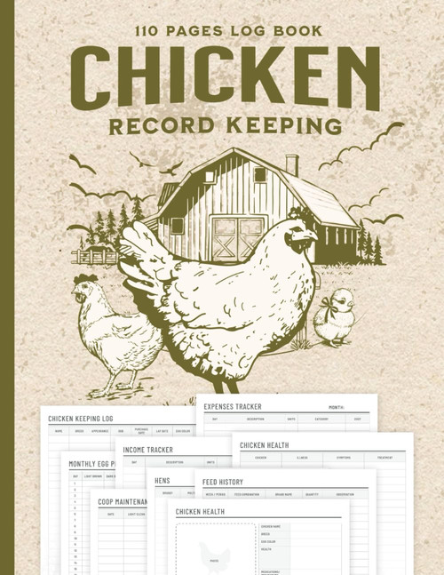 Chicken Record Keeping Log Book: Chicken Keeping Journal For Recording