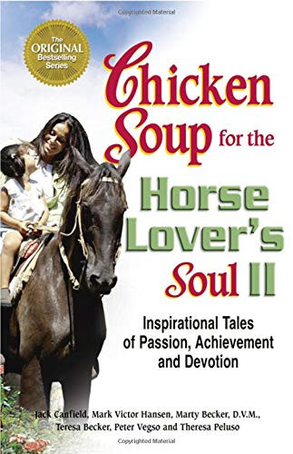 Chicken Soup for the Horse Lover's Soul