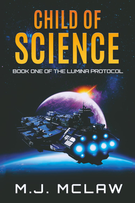 Child of Science: A Military Science Fiction Novel