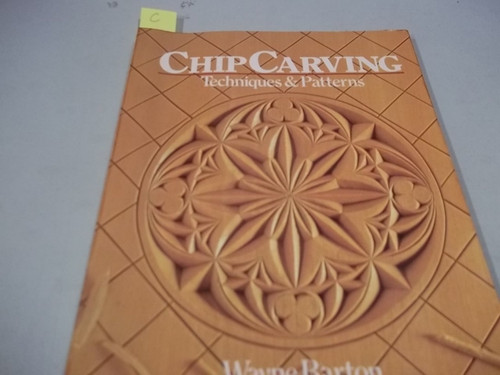 Chip Carving: Techniques & Patterns