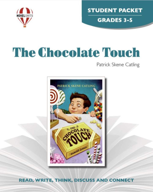 Chocolate Touch - Student Packet by Novel Units