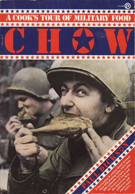 Chow: A Cook's Tour of Military Food