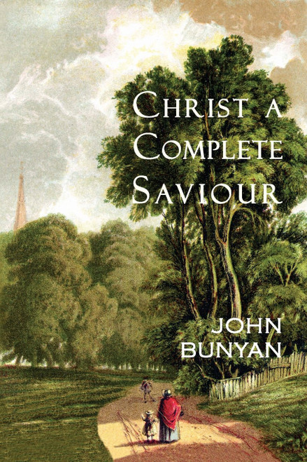 Christ a Complete Saviour: The Intercession of Christ and Who Are