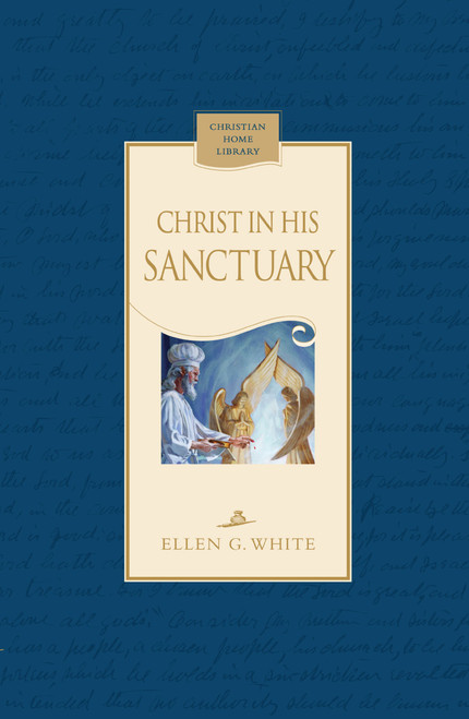 Christ In His Sanctuary (Christian Home Library)