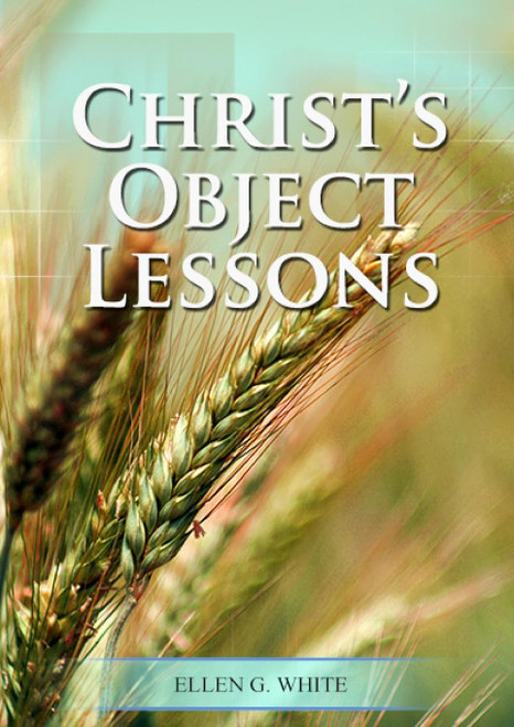 Christ Object Lessons: (Big Print Bound Edition) (Christ-Centric Books of