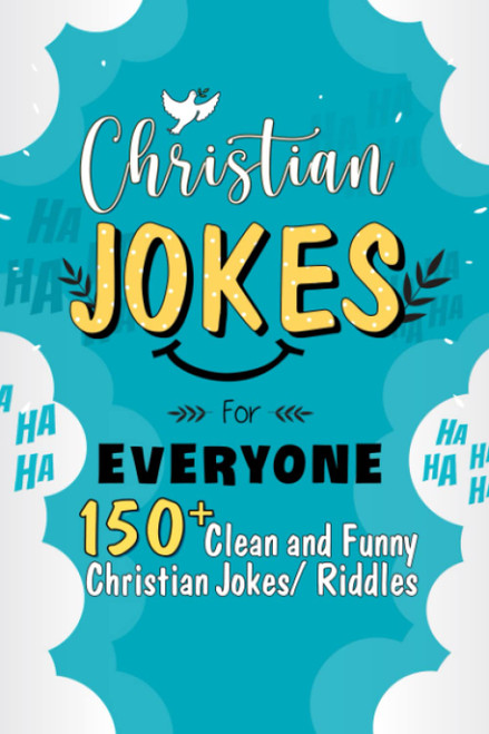 Christian Jokes for Everyone: Evoke Chuckles from Your Friends with 150+