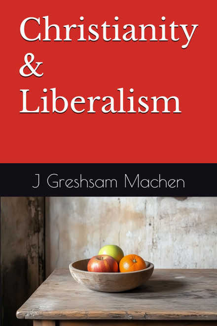 Christianity & Liberalism