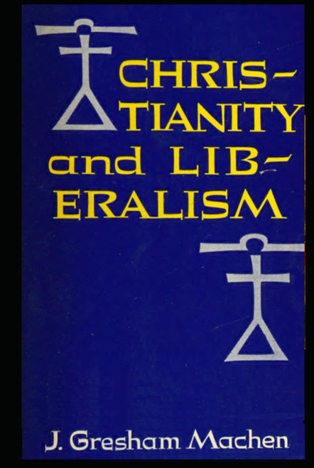 Christianity and Liberalism