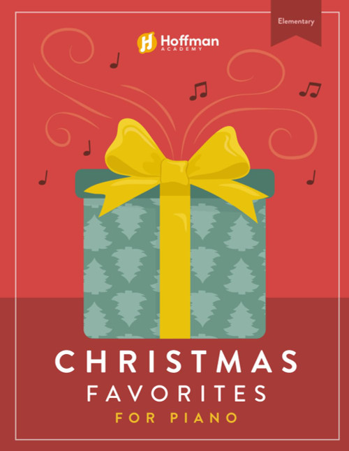 Christmas Favorites for Piano, Elementary Level: Hoffman Academy