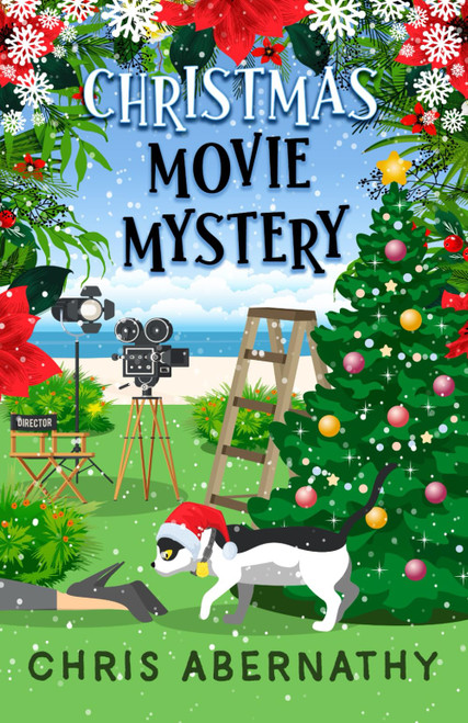 Christmas Movie Mystery: A Cozy Cat Detective Whodunit for the Holidays