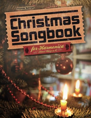 Christmas Songbook for Harmonica: Blues Harp in C