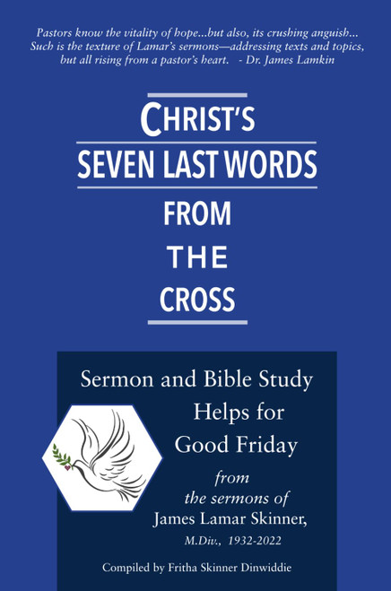 Christ's Seven Last Words From The Cross