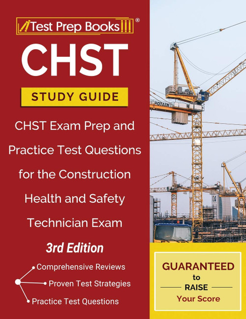 CHST Study Guide: CHST Exam Prep and Practice Test Questions for the