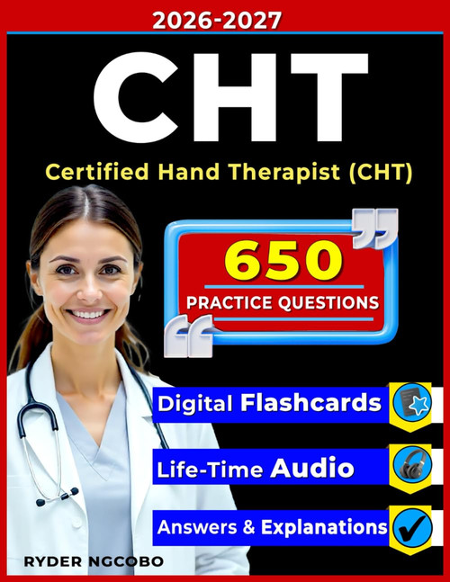 CHT Exam Prep: 650 Questions Designed Around Hand and Upper Extremity