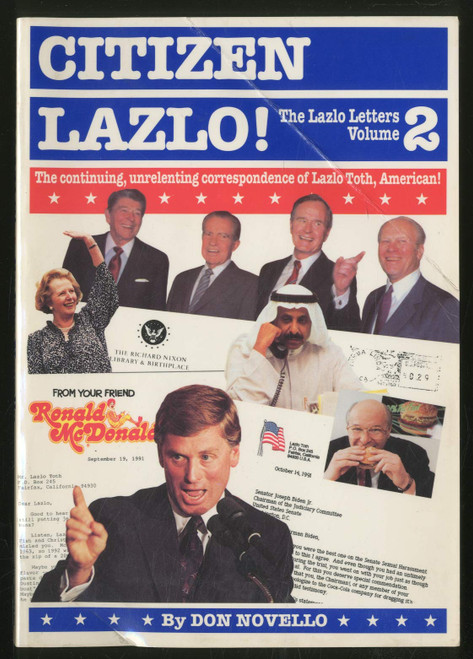 Citizen Lazlo!: The Continuing, Unrelenting Correspondence of Lazlo Toth,