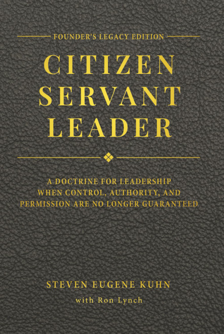 Citizen Servant Leader - Founder's Legacy Edition