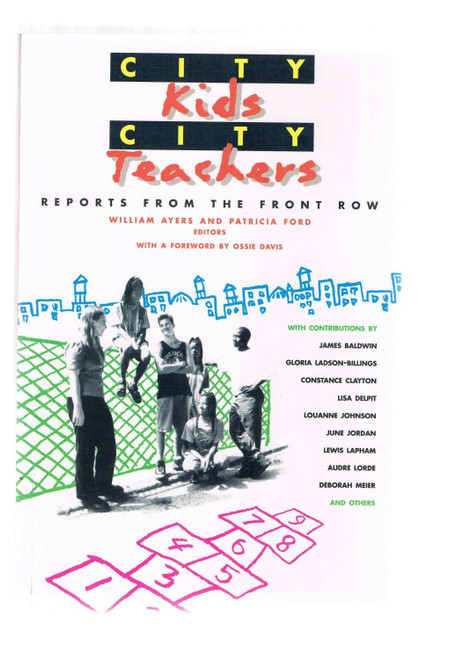 City Kids, City Teachers: Reports from the Front Row