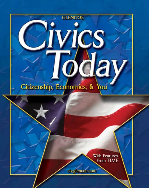 Civics Today; Citizenship, Economics, and You, Student Edition