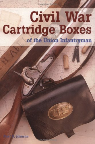 Civil War Cartridge Boxes of the Union Infantryman