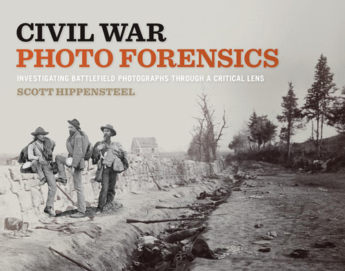Civil War Photo Forensics: Investigating Battlefield Photographs Through