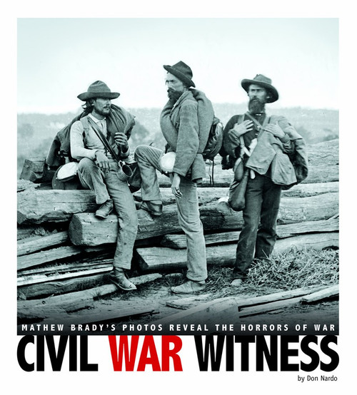 Civil War Witness: Mathew Brady's Photos Reveal the Horrors of War