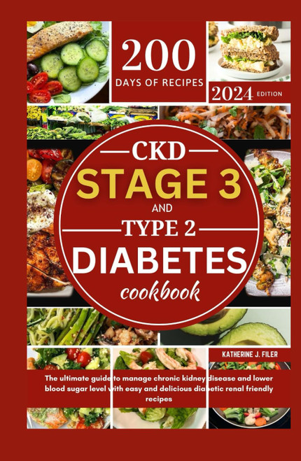 CKD STAGE 3 AND TYPE 2 DIABETES COOKBOOK