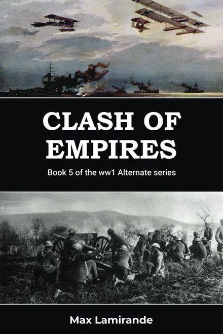 Clash of Empires: Book 5 of the WW1 Alternate Series