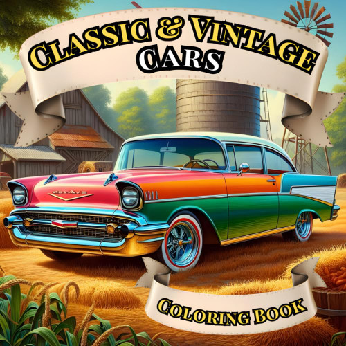 Classic and Vintage Cars Coloring Book for Adults: Muscle Cars