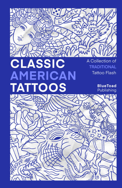 Classic American Tattoos: A Collection of Over 650 Traditional Tattoo