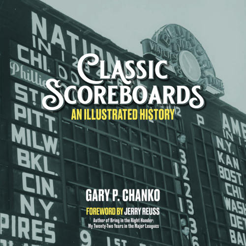 Classic Scoreboards: An Illustrated History
