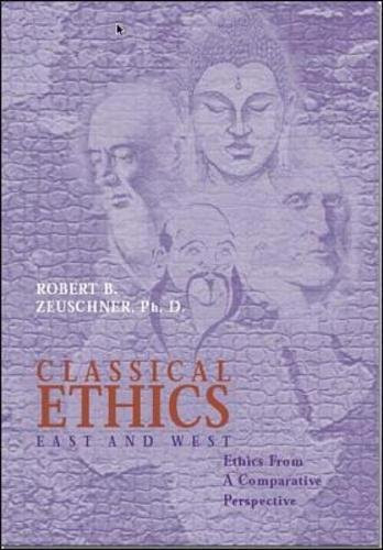Classical Ethics: East and West