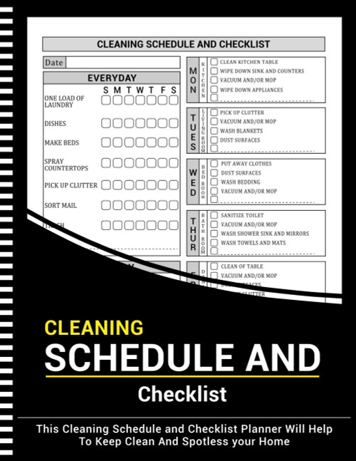 Cleaning Schedule and Checklist: Daily weekly and monthly household