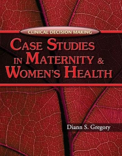 Clinical Decision Making: Case Studies in Maternity and Women's Health