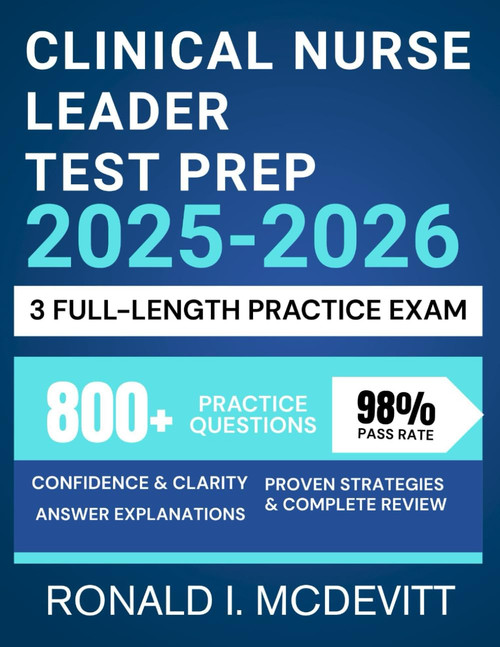 Clinical Nurse Leader Test Prep 2025-2026: A Strategic