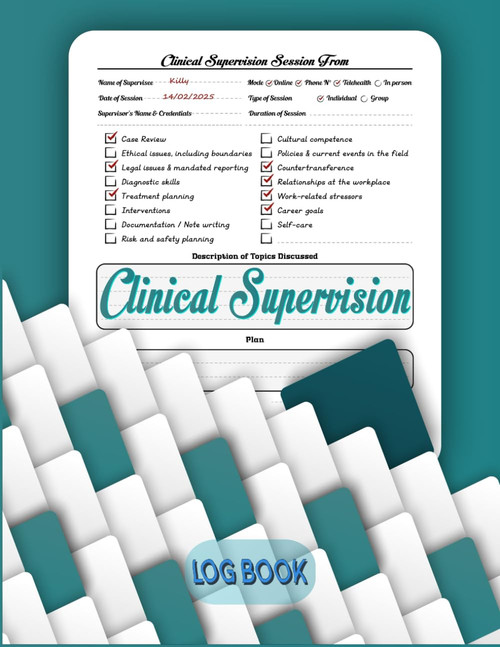 Clinical Supervision Log: Professional Record-Keeping System For Mental