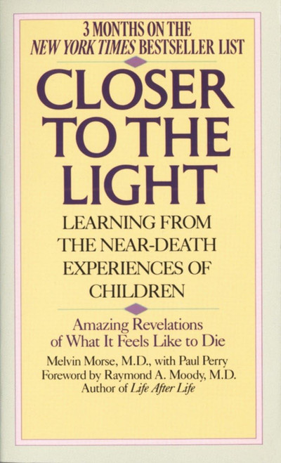 Closer to the Light: Learning from the Near-Death Experiences of